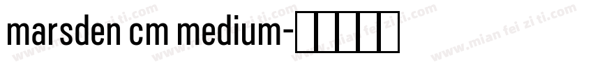 marsden cm medium字体转换